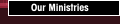 Our Ministries